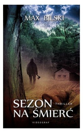 Sezon na śmierć - Max Bilski - Ebook - 978-83-7835-590-8