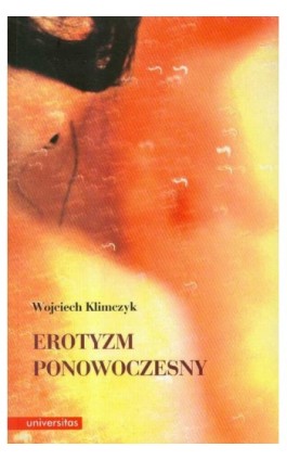 Erotyzm ponowoczesny - Wojciech Klimczyk - Ebook - 978-83-242-1940-7