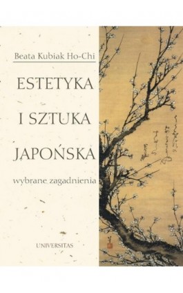 Estetyka i sztuka japońska - Beata Kubiak Ho-Chi - Ebook - 978-83-242-2426-5