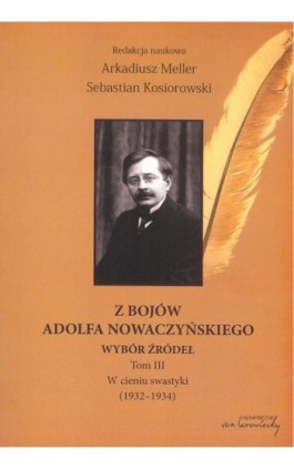 Z bojów Adolfa Nowaczyńskiego Wybór źródeł Tom 3 - Ebook - 978-83-66480-48-3