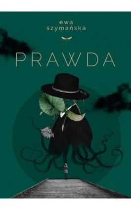 Prawda - Ewa Szymańska - Ebook - 978-83-96205-22-3