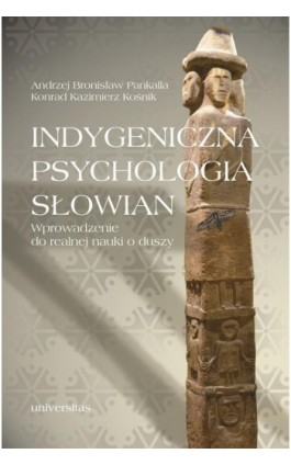 Indygeniczna psychologia Słowian - Konrad Kazimierz Kośnik - Ebook - 978-83-242-3289-5