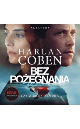 BEZ POŻEGNANIA - Harlan Coben - Audiobook - 978-83-8215-734-5