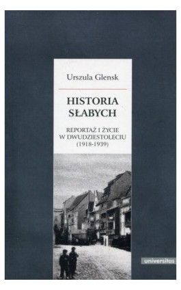 Historia słabych - Urszula Glensk - Ebook - 978-83-242-2527-9