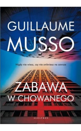 ZABAWA W CHOWANEGO - Guillaume Musso - Ebook - 978-83-8215-712-3