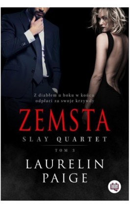 Zemsta. Slay quartet. Tom 3 - Laurelin Paige - Ebook - 978-83-67014-00-7