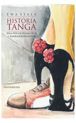 Historia tanga dla początkujących i zaawansowanych - Ewa Stala - Ebook - 978-83-242-3261-1
