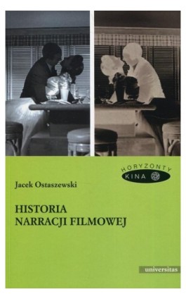 Historia narracji filmowej - Jacek Ostaszewski - Ebook - 978-83-242-3399-1