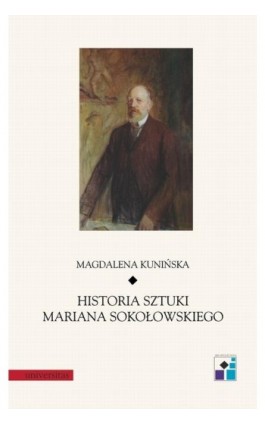 Historia sztuki Mariana Sokołowskiego - Magdalena Kunińska - Ebook - 978-83-242-2531-6