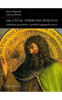 Jak czytać wizerunki świętych - Lucyna Rotter - Ebook - 978-83-242-2401-2