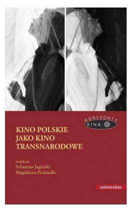 Kino polskie jako kino transnarodowe - Magdalena Podsiadło - Ebook - 978-83-242-6549-7