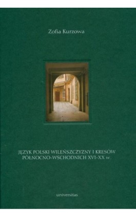 Język polski Wileńszczyzny i Kresów Północno-Wschodnich XVI-XX wieku - Mirosław Skarżyński - Ebook - 978-83-242-1153-1