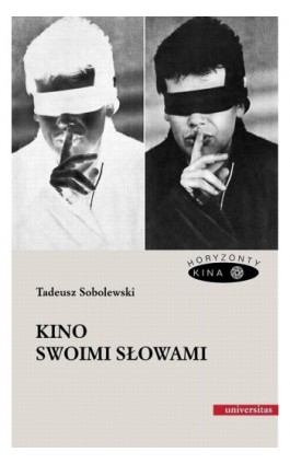 Kino swoimi słowami - Tadeusz Sobolewski - Ebook - 978-83-242-3336-6