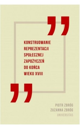 Konstruowanie reprezentacji społecznej zapożyczeń do końca wieku XVIII - Piotr Zbróg - Ebook - 978-83-242-3346-5