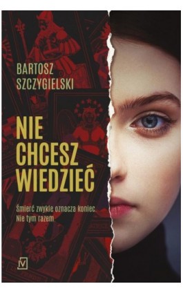 Nie chcesz wiedzieć - Bartosz Szczygielski - Ebook - 9788366981331