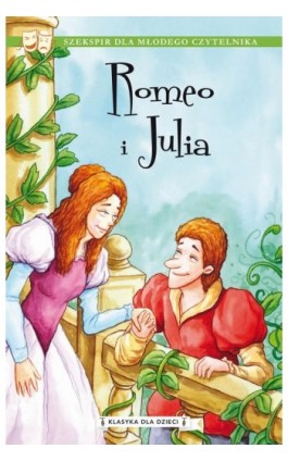 Klasyka dla dzieci. William Szekspir. Tom 2. Romeo i Julia - William Szekspir - Ebook - 978-83-8233-810-2