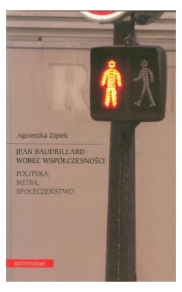 Jean Baudrillard wobec współczesności - Agnieszka Ziętek - Ebook - 978-83-242-2406-7