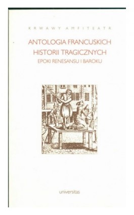 Krwawy amfiteatr Antologia francuskich historii dramatycznych - Ebook - 978-83-242-2448-7
