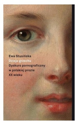 Dzieje grzechu - Ewa Stusińska - Ebook - 978-83-7908-130-1