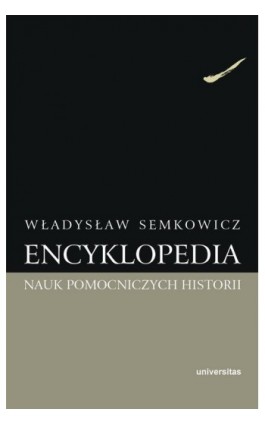 Encyklopedia nauk pomocniczych historii - Władysław Semkowicz - Ebook - 978-83-242-1992-6