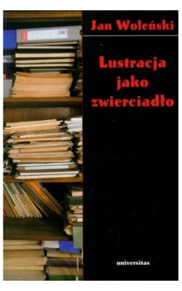 Lustracja jako zwierciadło - Jan Woleński - Ebook - 978-83-242-2459-3