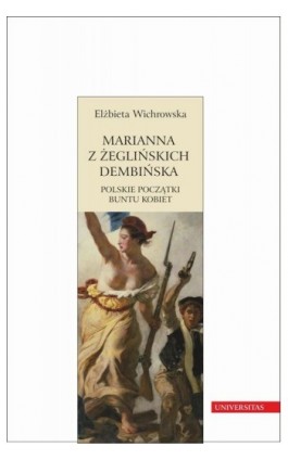 Marianna z Żeglińskich Dembińska - Elżbieta Wichrowska - Ebook - 978-83-242-3251-2