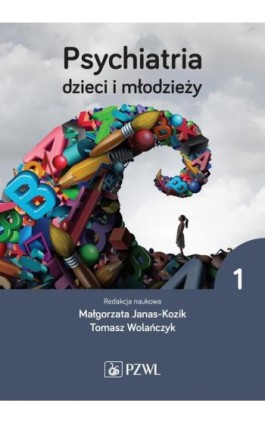 Psychiatria dzieci i młodzieży. Tom 1 - Ebook - 978-83-200-6510-7