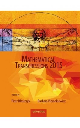 Mathematical Transgressions 2015 - Piotr Błaszczyk - Ebook - 978-83-242-3196-6