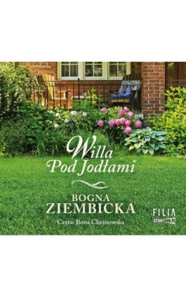 Willa Pod Jodłami - Bogna Ziembicka - Audiobook - 978-83-8233-662-7