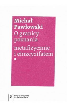 O granicy poznania - Michał Pawłowski - Ebook - 978-83-01-21975-8