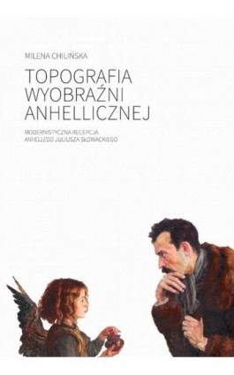 Topografia wyobraźni anhellicznej - Milena Chilińska - Ebook - 978-83-235-5092-1