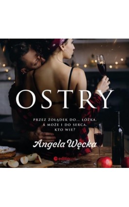 Ostry - Angela Węcka - Audiobook - 978-83-283-8622-8