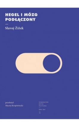 Hegel i mózg podłączony - Slavoj Zizek - Ebook - 978-83-66586-92-5