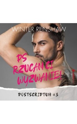 PS Rzucam ci wyzwanie! Postscriptum #3 - Winter Renshaw - Audiobook - 978-83-283-8428-6