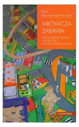 Mrówcza zabawa - Ewa Maciejewska-Mroczek - Ebook - 978-83-242-1875-2