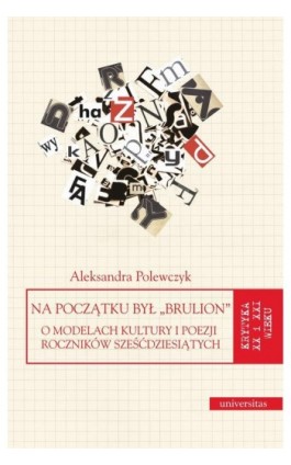 Na początku był ""brulion"" - Aleksandra Polewczyk - Ebook - 978-83-242-2893-5