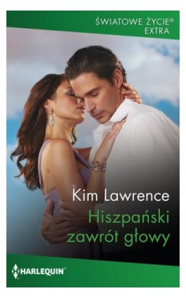 Hiszpański zawrót głowy - Kim Lawrence - Ebook - 978-83-276-6765-6