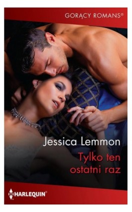Tylko ten ostatni raz - Jessica Lemmon - Ebook - 978-83-276-7605-4
