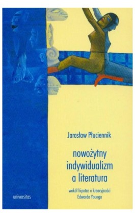Nowożytny indywidualizm a literatura - Jarosław Płuciennik - Ebook - 978-83-242-1838-7