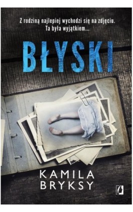 Błyski - Kamila Bryksy - Ebook - 978-83-67014-52-6