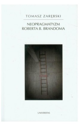 Neopragmatyzm Roberta B Brandoma - Tomasz Zarębski - Ebook - 978-83-242-1928-5