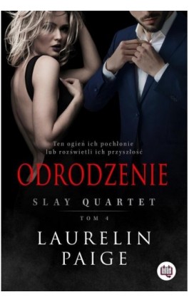 Odrodzenie. Slay Quartet. Tom 4 - Laurelin Paige - Ebook - 978-83-67014-04-5