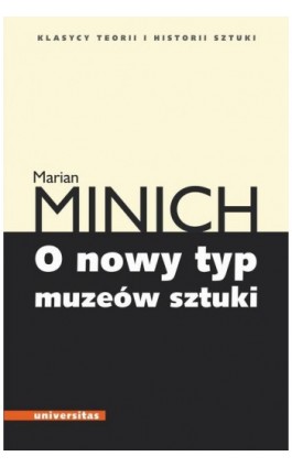 O nowy typ muzeów sztuki - Marian Minich - Ebook - 978-83-242-3327-4