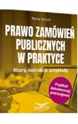 Prawo zamówień publicznych w praktyce. - Marta Kozyra - Ebook - 978-83-8137-960-1