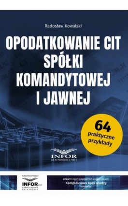 Opodatkowanie CIT spółki komandytowej i jawnej - Radosław Kowalski - Ebook - 978-83-8137-968-7
