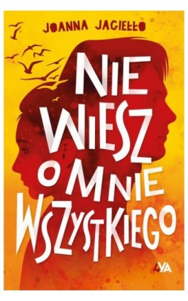 Nie wiesz o mnie wszystkiego - Joanna Jagiełło - Ebook - 978-83-8240-276-6