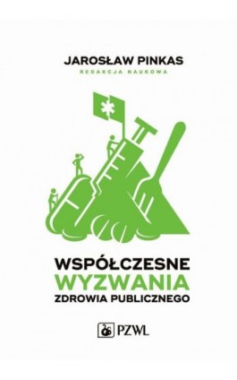 Współczesne wyzwania zdrowia publicznego - Jarosław Pinkas - Ebook - 978-83-200-6513-8
