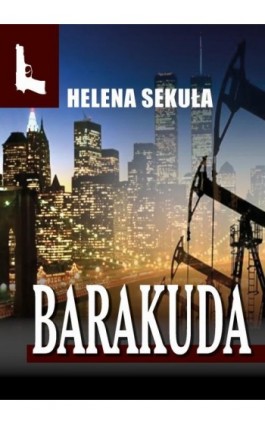 Barakuda - Helena Sekuła - Ebook - 978-83-67021-08-1