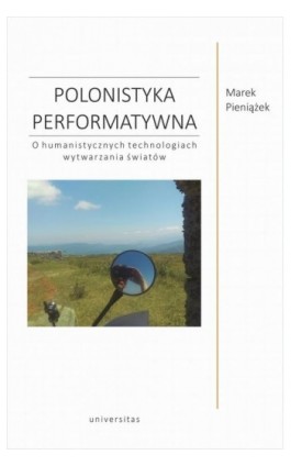 Polonistyka performatywna - Marek Pieniążek - Ebook - 978-83-242-3328-1