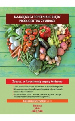 Najczęściej popełniane błędy producentów żywności Zobacz, co kwestionują organy kontrolne - Praca zbiorowa - Ebook - 978-83-269-9645-0